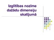 Prezentācija 'Izglītības nozīme dažādu dimensiju skatījumā', 2.