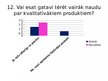 Prezentācija 'Mārketinga pētījums par higiēnas precēm', 15.