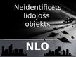 Prezentācija 'Neidentificēts lidojošs objekts', 1.