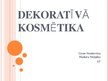 Prezentācija 'Dekoratīvā kosmētika', 1.