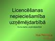 Prezentācija 'Prezentācija kursa darbam "Licencēšanas nozīme uzņēmējdarbībā Latvijā"', 1.