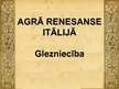 Prezentācija 'Glezniecība Itālijā agrās renesanses laikā', 1.