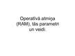 Referāts 'Operatīvā atmiņa, tās veidi un parametri', 10.