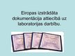 Prezentācija 'Eiropas izstrādāta dokumentācija attiecībā uz laboratorijas darbību', 1.