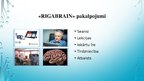 Prezentācija 'Veiksmes stāsts par uzņēmumu Riga Brain', 5.