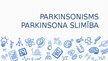 Prezentācija 'Parkinsonisms. Parkinsona slimība', 1.