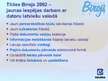 Prezentācija 'Datorprogramma "Tildes birojs 2002"', 2.