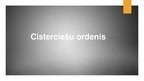 Prezentācija 'Cisterciešu ordenis', 1.