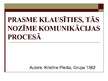 Prezentācija 'Prasme klausīties, tās nozīme komunikācijas procesā', 1.