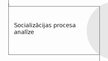 Prezentācija 'Socializācijas gadījuma analīze', 1.