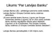 Prezentācija 'LV banka finansēs', 2.