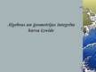 Prezentācija 'Algebras un ģeometrijas integrēta kursa izveide', 1.