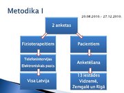 Prezentācija 'Fizioterapeitu profesionālās darbības aspekti un pacientu vērtējums par fizioter', 7.